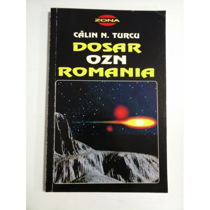 DOSAR  OZN  ROMANIA  -  Calin N.  TURCU 